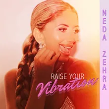 Raise Your Vibration