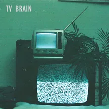 TV Brain