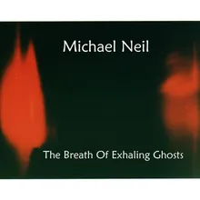 The Breath of Exhaling Ghosts