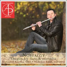 Nocturne in E-Flat Major No. 2, Op. 9 (arranged for flute and marimba by Krzysztof Kaczka & Nicholas Reed)