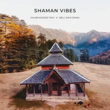 Shaman Vibes