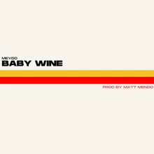 Baby Wine