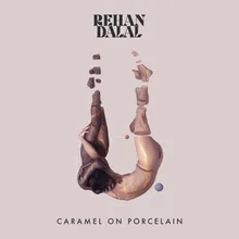 Caramel on Porcelain