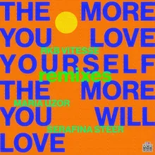 The More You Love Yourself