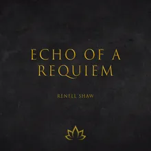 Echo of a Requiem