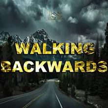 Walking Backwards