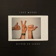 Better to Leave