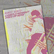 Dance! Dance! J Hustl3 Midnight Disco Vip Remix