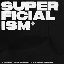 Superficialism