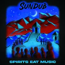 Spirits Eat Music