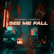 See Me Fall
