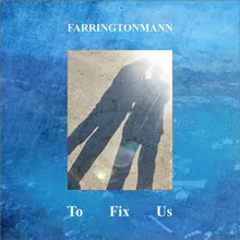 To Fix Us