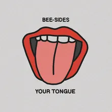 Your Tongue