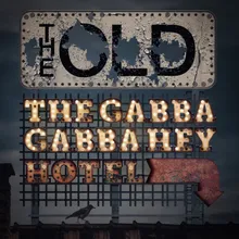 The Gabbagabbaheyhotel