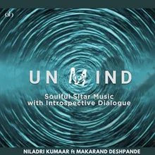 Unmind: Soulful Sitar Music with Introspective Dialogue