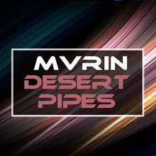 Desert Pipes