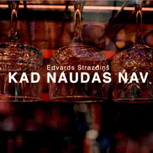 Kad naudas nav