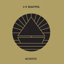 U. R. Beautiful