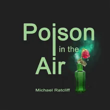 Poison in the Air