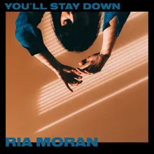 You'll Stay Down