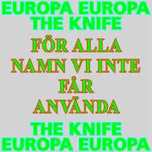 För alla namn vi inte får använda (Europa Europa Theme)