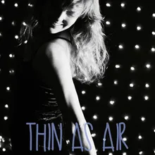 Thin As Air