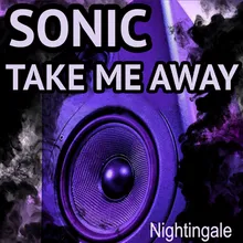 Sonic Take Me Away