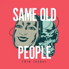 Same Old People