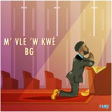 M' Vle 'w Kwè