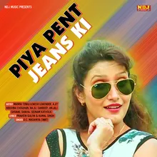 Piya Pent Jeans Ki