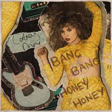 Bang Bang, Honey Honey