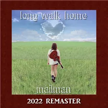 Long Walk Home (2022 Remaster)
