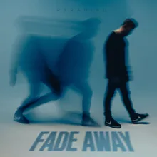 Fade Away