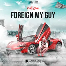 Foreign My Guy