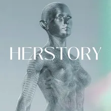 Herstory Part III