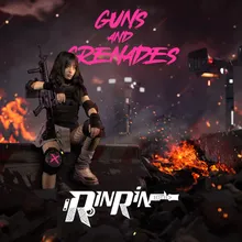 Guns and Grenades