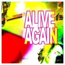 Alive Again