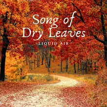 Song of Dry Leaves