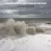 Things to Do in Hastings in the Rain