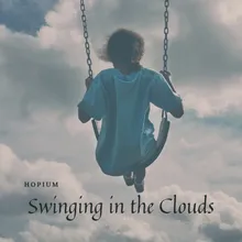 Swinging in the Clouds