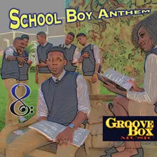 School Boy Anthem