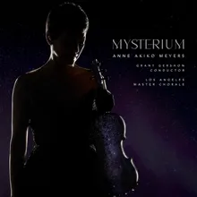 O Magnum Mysterium (Arr. for Violin and Chorus by Grant Gershon & Morten Lauridsen)