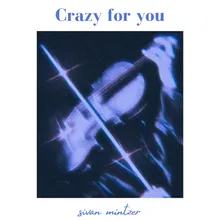 Crazy for You