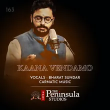 Kaana Vendamo - Raag - Sriranjani