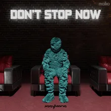Don't Stop Now