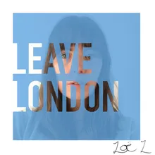 Leave London