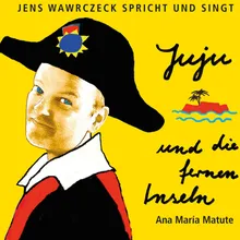 Juju und die fernen Inseln, Teil 10