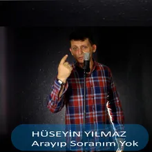 Arayıp Soranım Yok