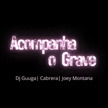 Acompanha o Grave