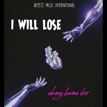 I Will Lose